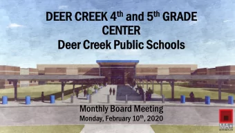 th and th GRA  DEER  DEER C  CREEK 4 EEK 4 th  and 5 5 th  GRADE  CENTE  CE  NTER  De  Deer C