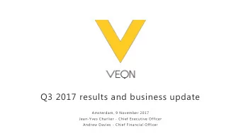Q3 2017 results and business update  Amsterdam, 9 November 2017  Jean-Yves Charlier - Chief