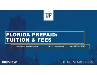 FLORIDA PREPAID:  TUITION &amp; FEES  Dormitory plans are not processed in the Bursars