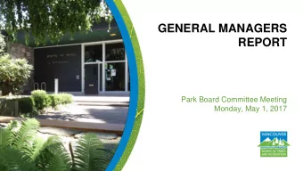 REPORT  Park Board Committee Meeting Monday, May 1, 2017  Park Development:  66  New Brighton Park