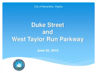 and  West Taylor Run Parkway  June 20, 2015  What Has Happened To Date?  Initial community