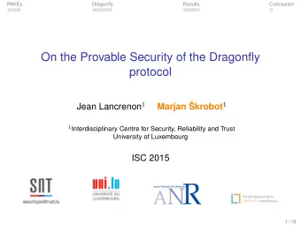 On the Provable Security of the Dragonfly  protocol Jean Lancrenon 1 Marjan krobot 1 1