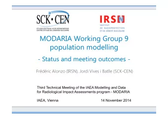 MODARIA Working Group 9  population modelling  - Status and meeting outcomes -  Frdric Alonzo