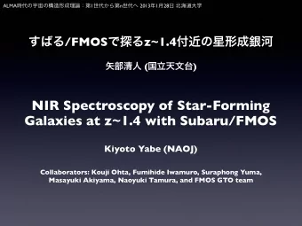 NIR Spectroscopy of Star-Forming  Galaxies at z~1.4 with Subaru/FMOS  Kiyoto Yabe (NAOJ)