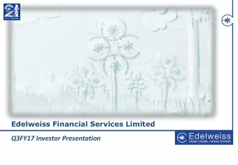 Q3FY17 Investor Presentation  Contents  1  Overview &amp; Business Approach  2  Performance