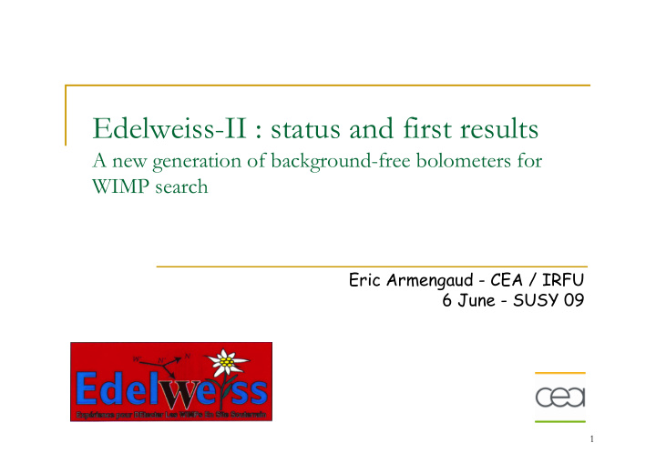 edelweiss ii status and first results