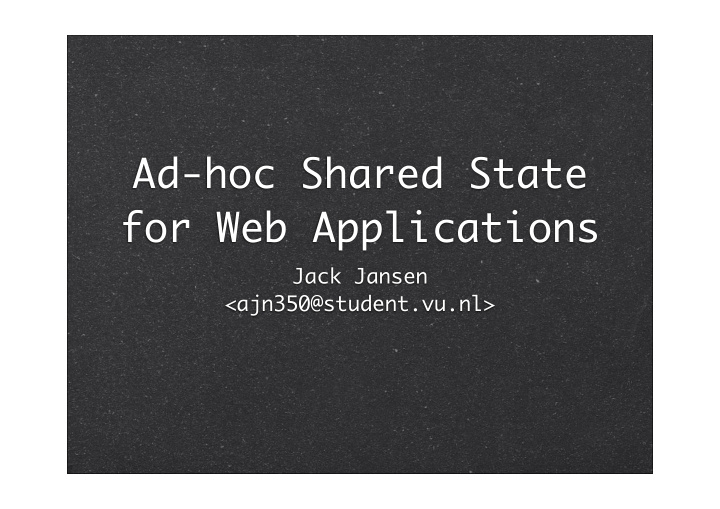 ad hoc shared state for web applications