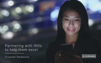 Partnering with IROs  to help them excel  Investor Relations  Snapshot of Dickenson  Investor