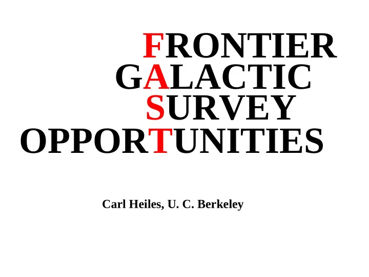 frontier galactic survey opportunities
