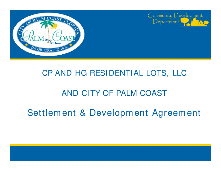 settlement development agreement location aerial map