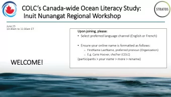In  Inuit Nunangat Regional Work  rkshop  June 23  10:30am to 11:30am ET  Upon  on joi  oining,