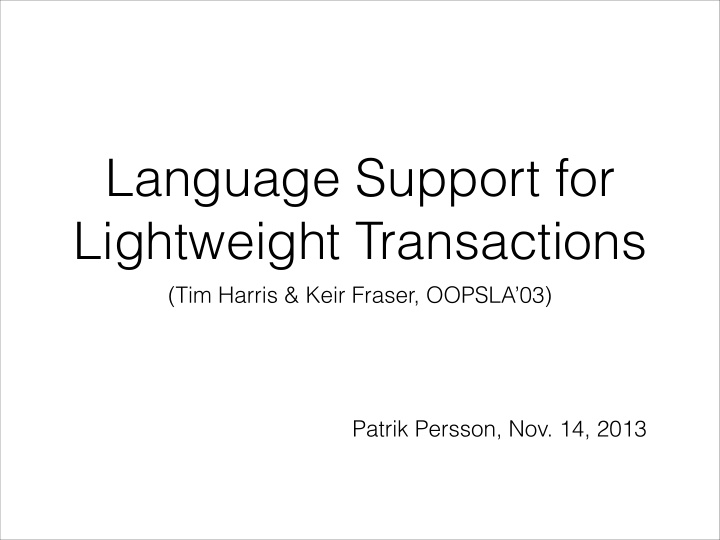 language support for lightweight transactions