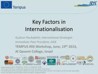 Key Factors in  Internationalisation  Gudrun Paulsdottir, International Strategist  Immediate Past