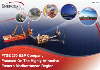 FTSE 250 E&amp;P Company  Focused On The Highly Attractive  Eastern Mediterranean Region Vision :