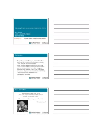 16-10-17  Advocacy for pain prevention and treatment in children  Gary A. Walco, PhD  Professor of