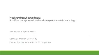 Not knowing what we know:  A call for a theory-neutral database for empirical results in