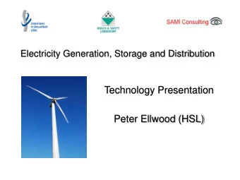 Technology Presentation  Peter Ellwood (HSL)  Scope   Changing energy mix for electricity