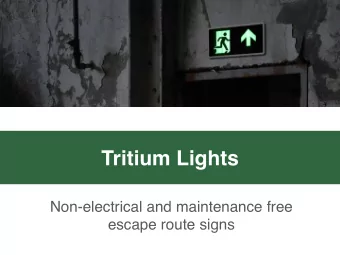 Tritium Lights  Non-electrical and maintenance free  escape route signs  What are Tritium Lights?