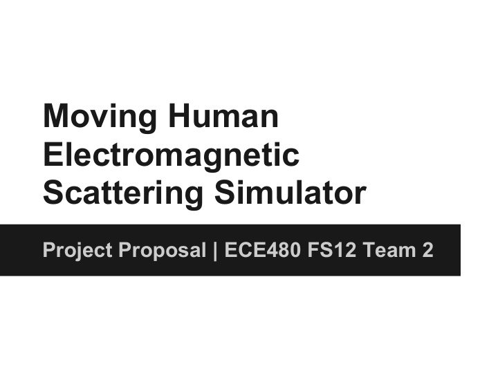 moving human electromagnetic scattering simulator