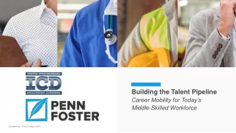 Building the Talent Pipeline  Career Mobility for Todays  Middle-Skilled Workforce  Confidential