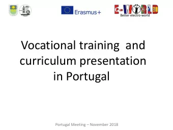 Vocational training and  curriculum presentation  in Portugal Portugal Meeting  November 2018