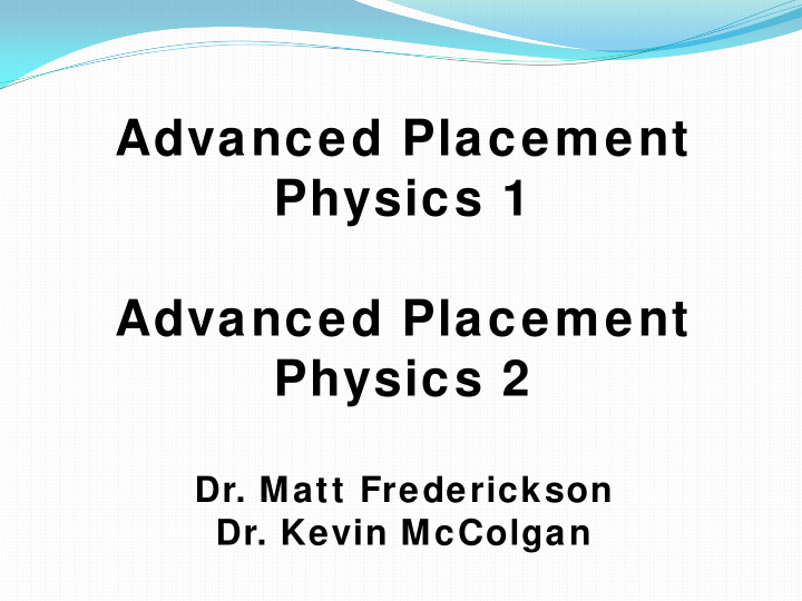 advanced placement physics 1 advanced placement physics 2