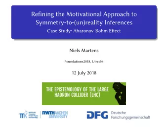 Refining the Motivational Approach to  Symmetry-to-(un)reality Inferences  Case Study: