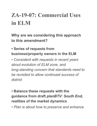 ZA-19-07: Commercial Uses  in ELM  Why are we considering this approach  to this amendment?