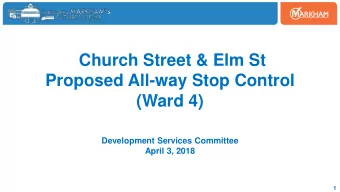 Church Street &amp; Elm St  Proposed All-way Stop Control  (Ward 4)  Development Services Committee
