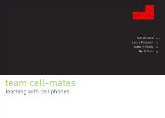 team cell-mates  learning with cell phones  Where We Started  Where We Went  EMU project EMU