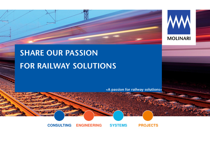 share our passion for railway solutions