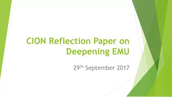 CION Reflection Paper on  Deepening EMU 29 th September 2017 White Paper on the Future of Europe