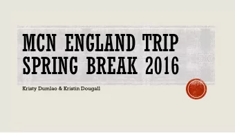 MCN ENGLAND TRIP  SPRING BREAK 2016  Kristy Dumlao &amp; Kristin Dougall  MAKING OUR WAY TO