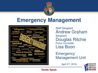 Emergency Management  Staff Sergeant  Andrew Graham  Sergeant  Douglas Ritchie  Police Constable
