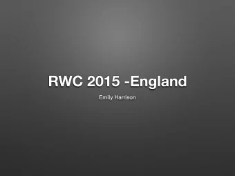 RWC 2015 -England  Emily Harrison  Speech Factors  Economic (money/cost)  Societal (media)