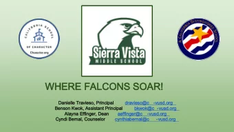 WHERE FALCONS SOAR!  WHERE FALCONS SOAR!  Danielle Travieso, Principal  Danielle Travieso,
