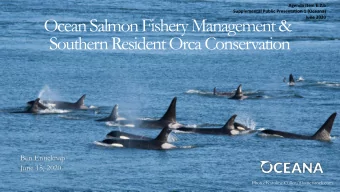 Ocean Salmon Fishery Management &amp;  June 2020  Southern Resident Orca Conservation  Ben