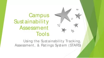 Campus  S  ustainability  Assessment  Tools  Using the S  ustainability Tracking,  Assessment,