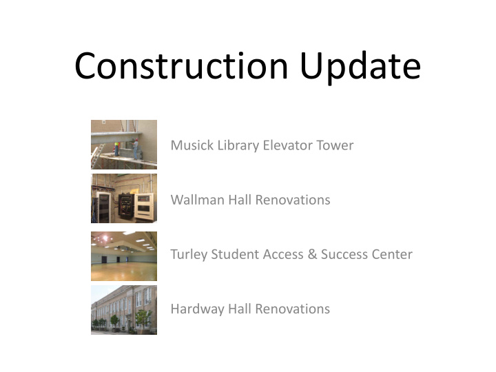 construction update