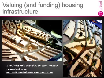 Dr  Nicholas  Falk,  Founding  Director,  URBED