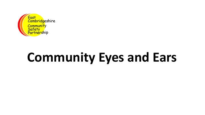 community eyes and ears what support is available