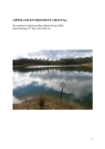GIPPSLAND ENVIRONMENT GROUP Inc  Presentation to Stockman Base Metals Project EES Panel Hearing 27