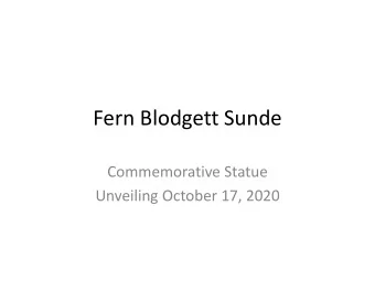 Fern Blodgett Sunde  Commemorative Statue  Unveiling October 17, 2020  Fern was raised in Cobourg