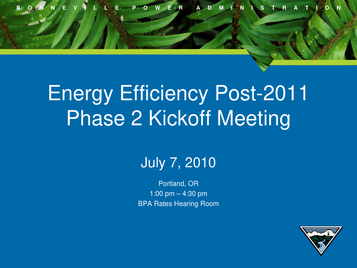 energy efficiency post 2011 phase 2 kickoff meeting