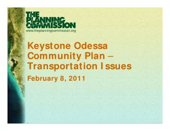 Keystone Odessa  Community Plan   Community Plan  Transportation I ssues  February 8, 2011