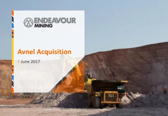 Avnel Acquisition  June 2017  AVNEL TRANSACTION  TRANSACTION HIGHLIGHTS  Endeavour to acquire