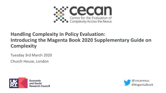 Complexity  Tuesday 3rd March 2020  Church House, London  @cecanexus  #MagentaBook  Steven Finch,