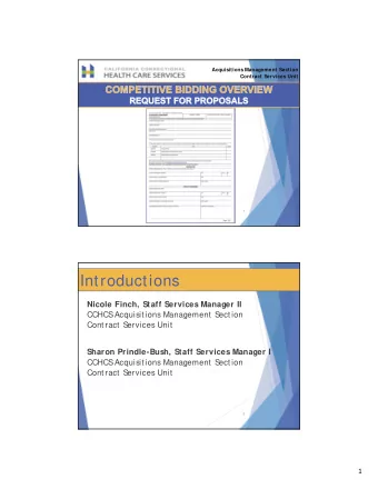 Introductions  Nicole Finch, Staff Services Manager II  CCHCS  Acquisitions Management S  ection