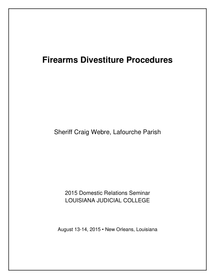 firearms divestiture procedures