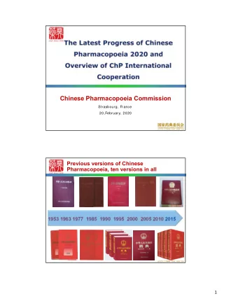 Chinese Pharmacopoeia Commission  Strasbourg, France  20,February, 2020  Previous versions of